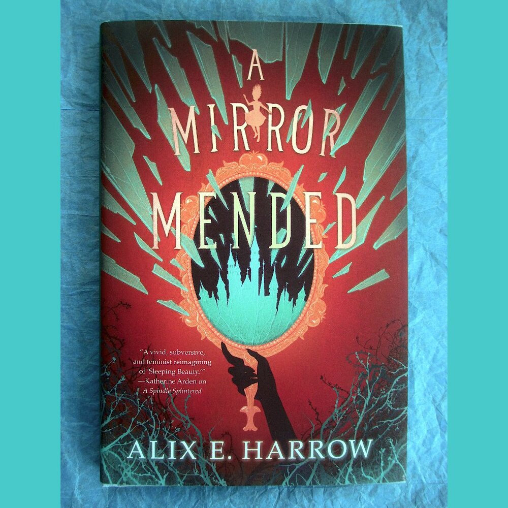 Book: A Mirror Mended, by Alix E. Harrow